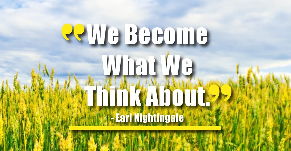 dreamight_marketing_dream_quote_we_become_what_we_think_about_earl_nightingale