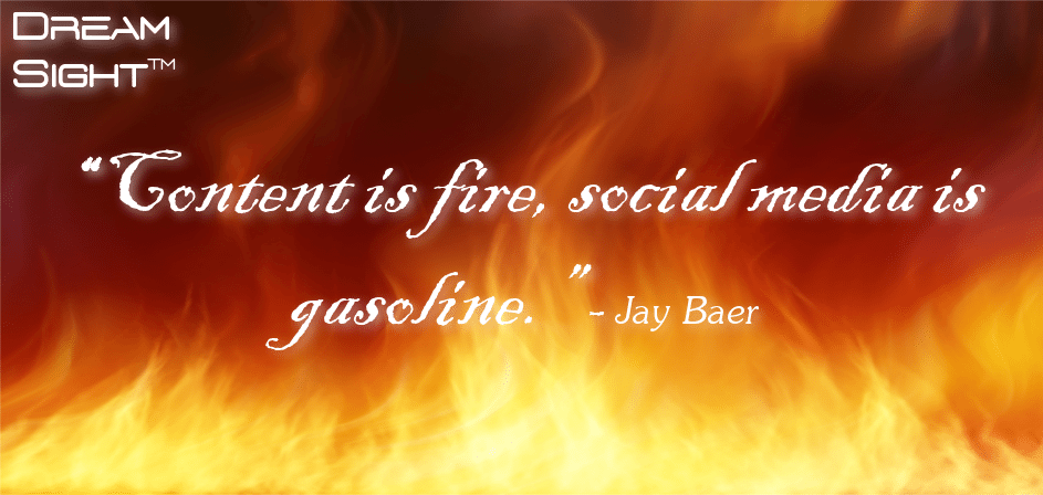content_is_fire_social_media_is_gasoline_jay_baer_1