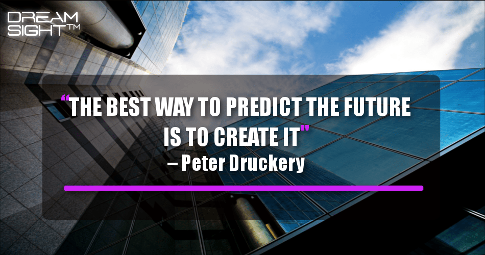 the_best_way_to_predict-the_future_is_to_create_it_peter_druckery