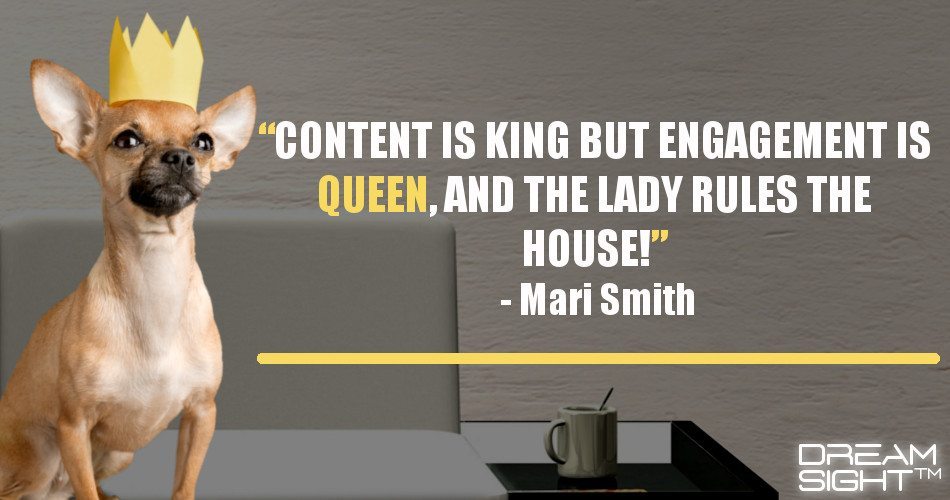 content_is_king_but_engagement_is_queen_and_the_lady_rules_the_house_mari_smith