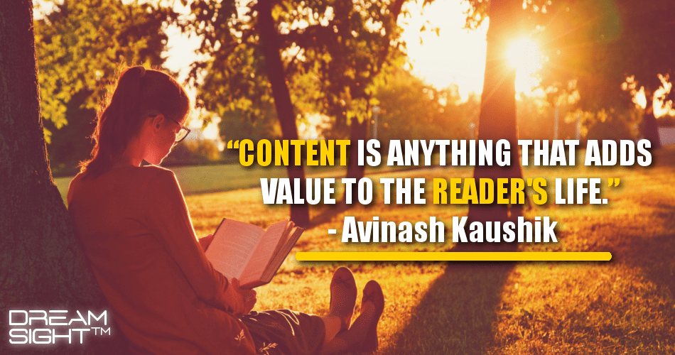 content_is_anything_that_adds_value_to_the_readers_life_avinash_kaushik