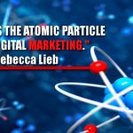 Content Is The Atomic Particle Of All Digital Marketing