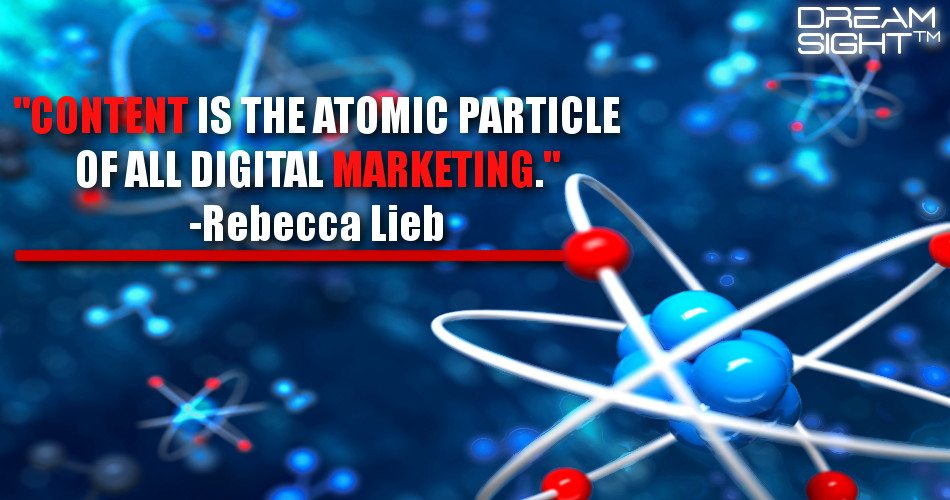 content_is_the_atomic_particle_of_all_digital_marketing_rebecca_lieb