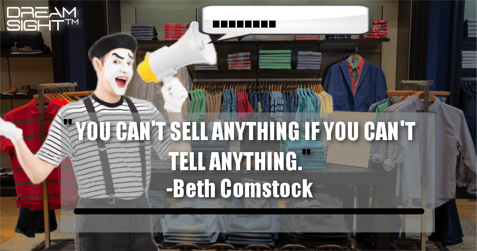 you_cant_sell_anything_if_you_cant_tell_anything_beth_comstock