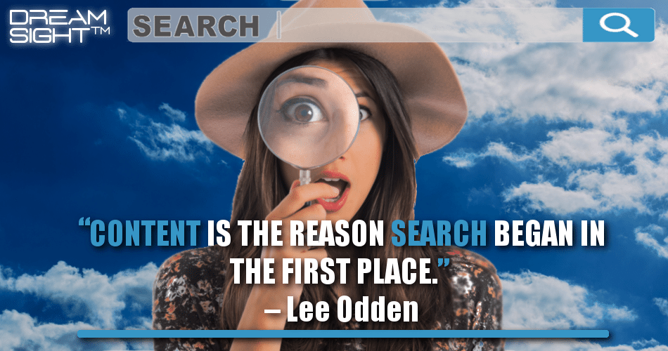 content_is_the_reason_search_began_in_the_first_place_lee_odden