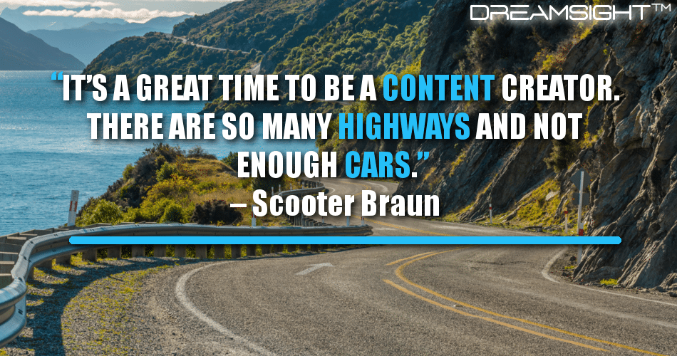 its_a_great_time_to_be_a_content_creator_there_are_so_many_highways_and_not_enough_cars_scooter_braun