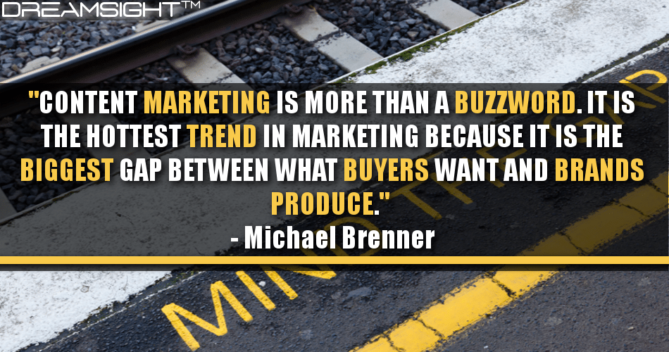 content_marketing_is_more_than_a_buzzword_michael_brenner