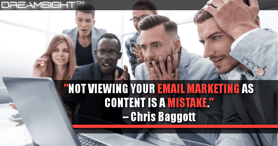 not_viewing_your_email_marketing_as_content_is_a_mistake_chris_baggott