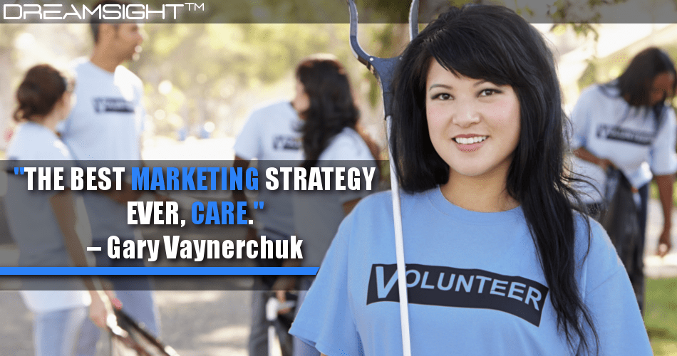 the_best_marketing_strategy_ever_care_gary_vaynerchuk