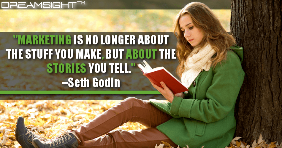 marketing_is_no_longer_about_the_stuff_you_make_but_about_the_stories_you_tell_seth_godin