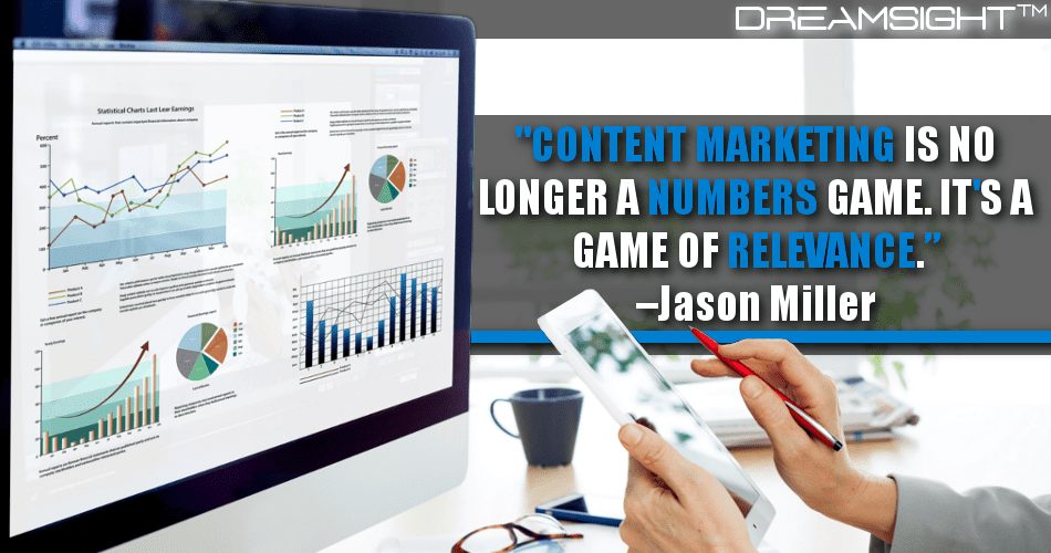content_marketing_is_no_longer_a_numbers_game_its_a_game_of_relevance_jason_miller