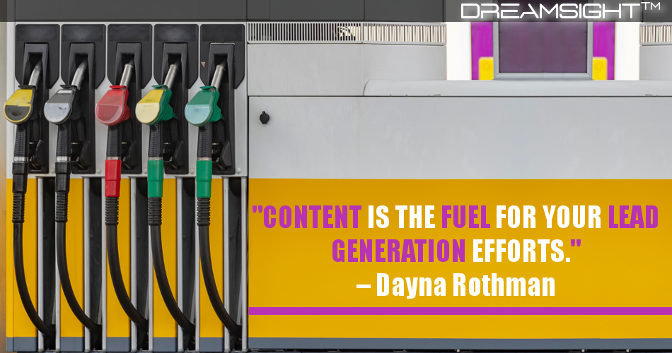 content_is_the_fuel_for_your_lead_generation_efforts_dayna_rothman