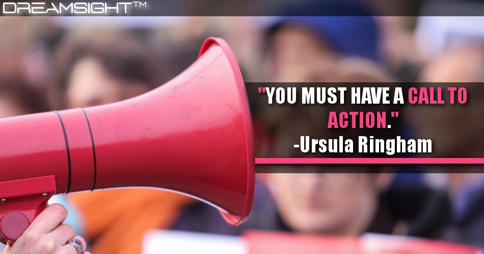 you_must_have_a_call_to_action_ursula_ringham