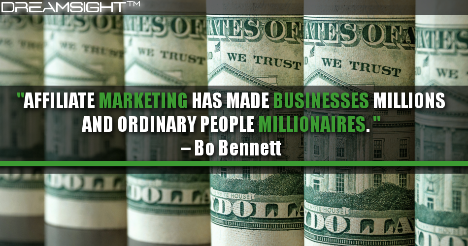 affiliate_marketing_has_made_businesses_millions_and_ordinary_people_millionaires_bo_bennett