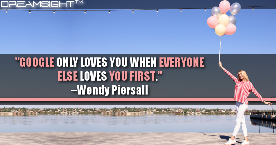 google_only_loves_you_when_everyone_else_loves_you_first_wendy_piersall