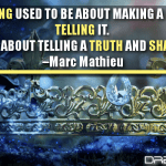 Marketing Used To Be About Making A Myth And Telling It. Now It’s About Telling A Truth And Sharing It