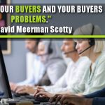 Focus On Your Buyers And Your Buyers Problems