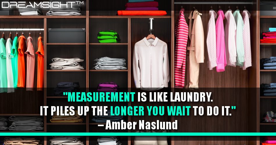 measurement_is_like_laundry_it_piles_up_the_longer_you_wait_to_do_it_dreamsight_quotes
